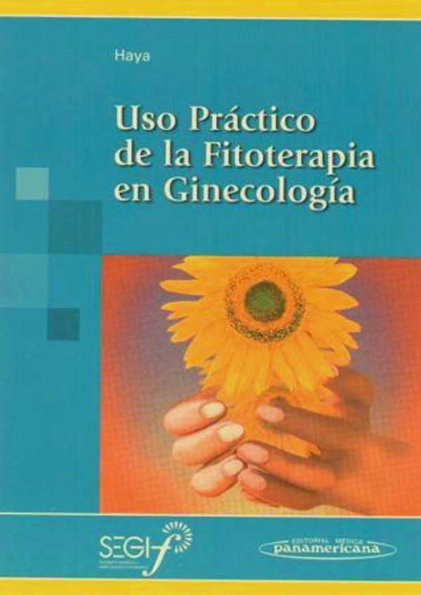 Uso Pr Ctico De La Fitoterapia En Ginecolog A En Laleo