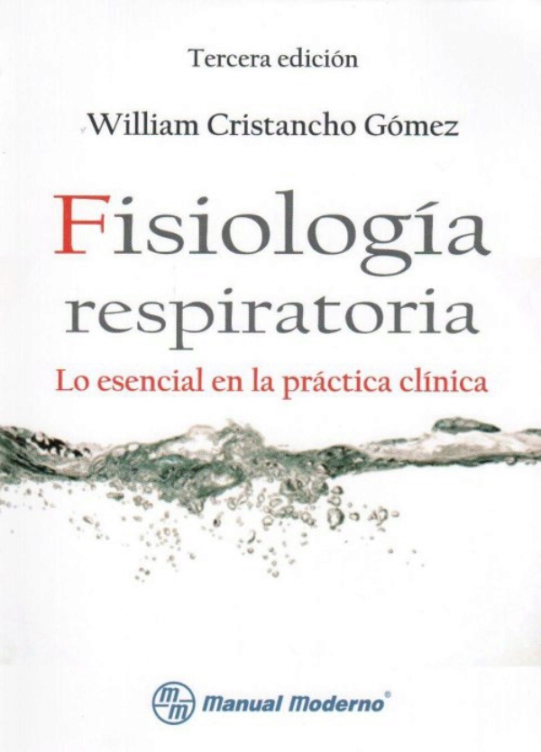 Fisiolog A Respiratoria Lo Esencial En La Pr Ctica Cl Nica En Laleo