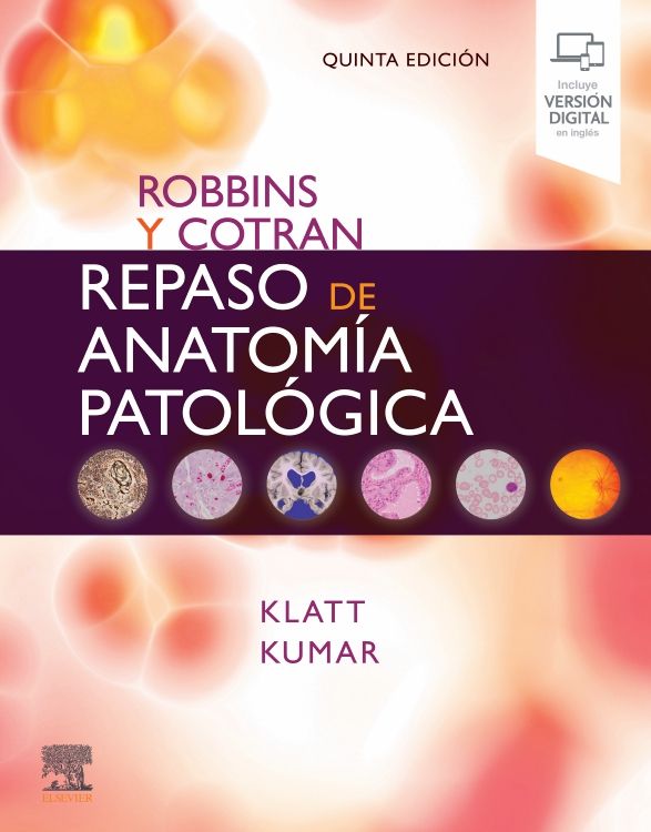 Robbins Y Cotran Repaso De Anatomía Patológica En Laleo