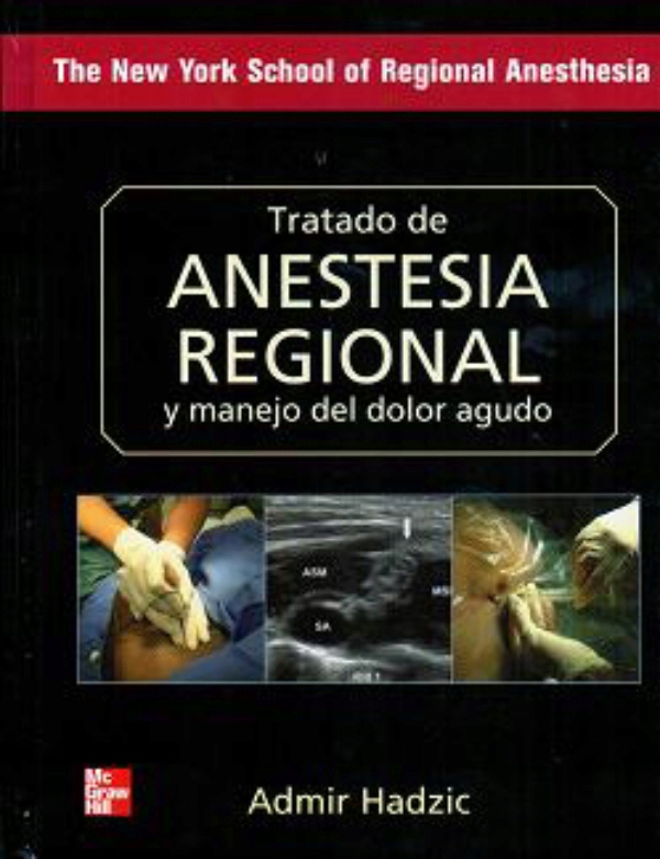 Hadzic. Tratado de anestesia regional en LALEO