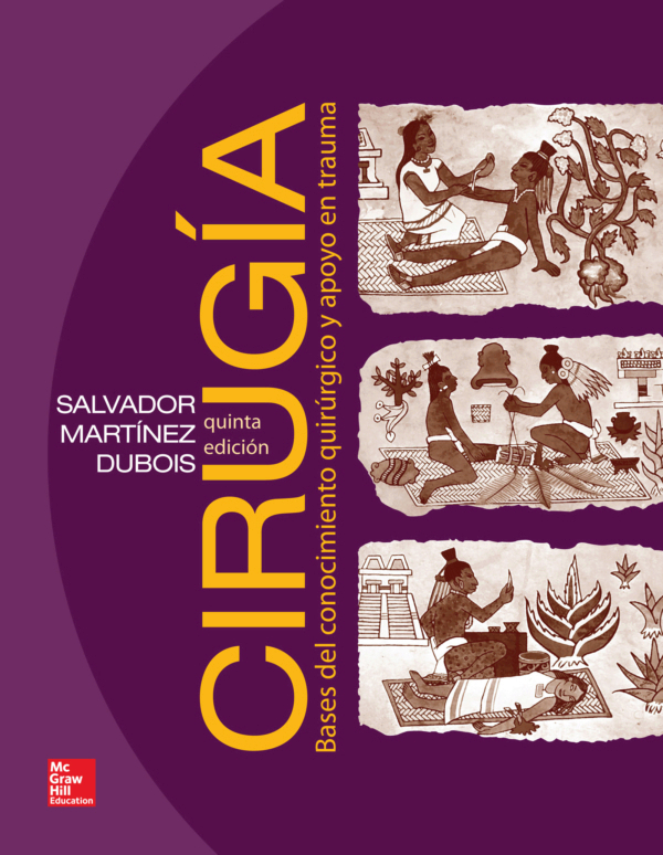 Cirugía bases del conocimiento quirúrgico y apoyo en trauma