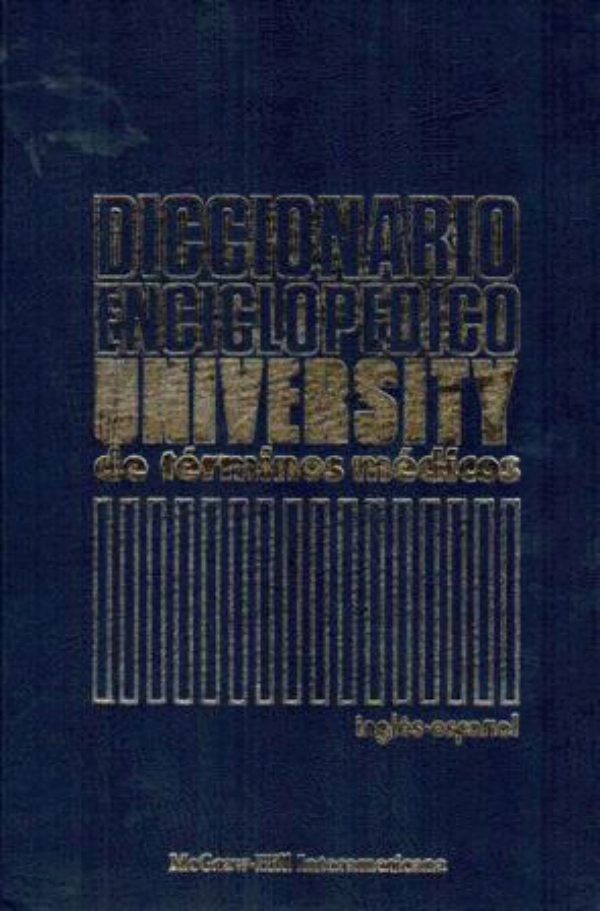 Diccionario enciclopédico university de términos médicos (inglés