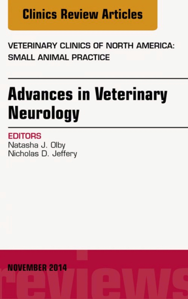 Advances in Veterinary Neurology, An Issue of Veterinary Clinics of