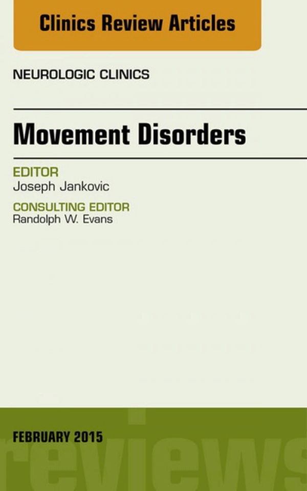 Movement Disorders An Issue Of Neurologic Clinics ebook En LALEO
