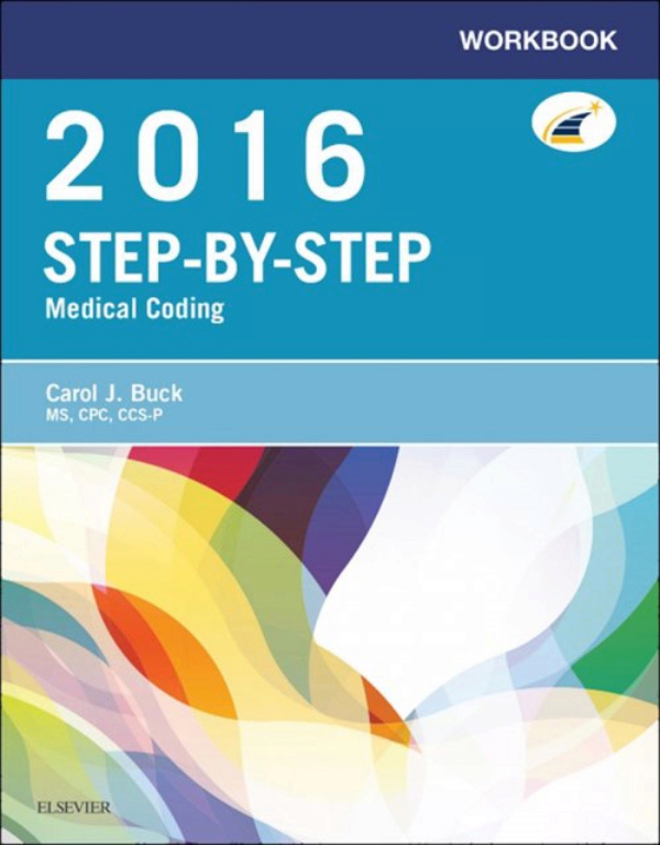 Workbook for StepbyStep Medical Coding, 2016 Edition