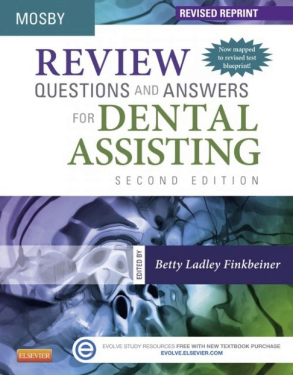 Review Questions and Answers for Dental Assisting Revised Reprint