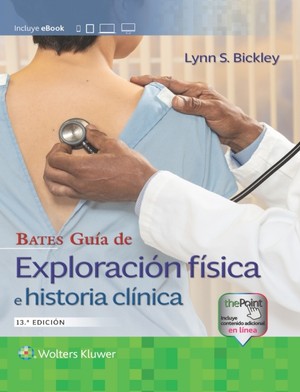 Bates Guia de exploracion fisica e historia clinica (ebook)