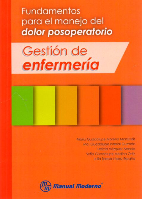 Moreno. Fundamentos Para El Manejo Del Dolor Posoperatorio. Gestión De ...