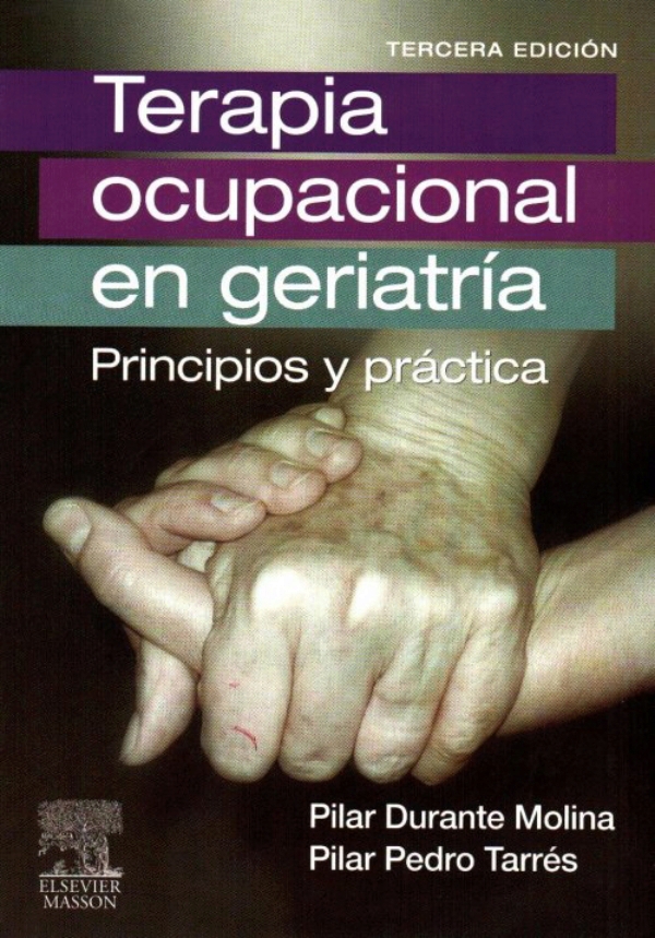 Terapia Ocupacional en Geriatría. Principios y Práctica en LALEO