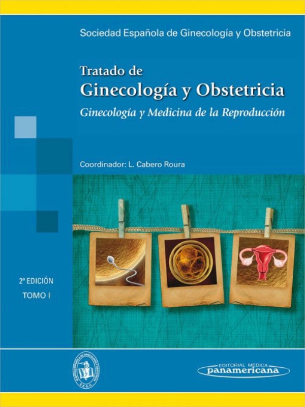 Tratado De Ginecología Y Obstetricia. Ginecología Y Medicina De La ...