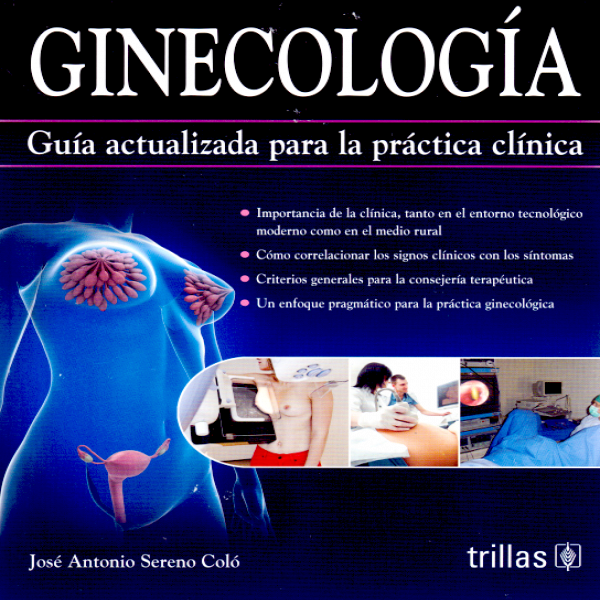 Ginecología Guía Actualizada Para La Práctica Clínica En Laleo 7341