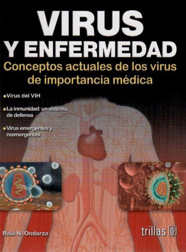 Virus y enfermedad Conceptos actuales de los virus de importancia