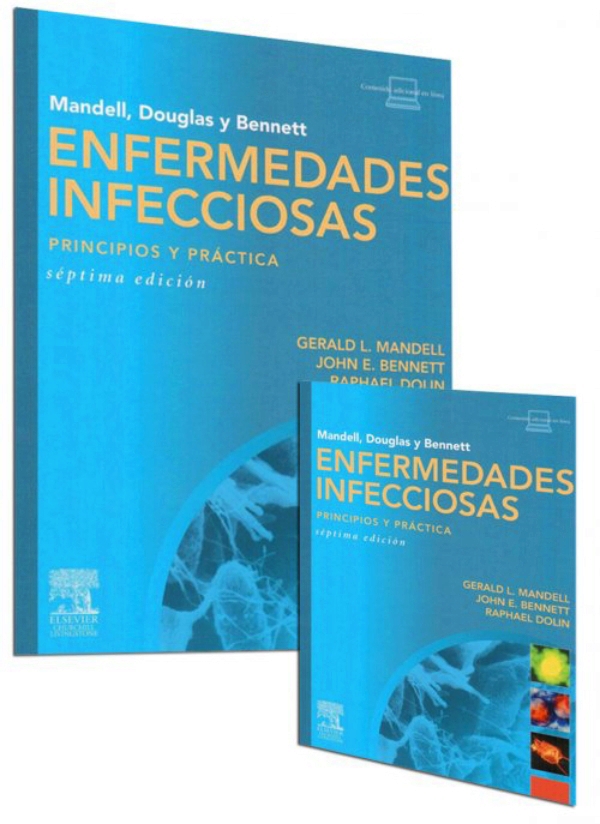 Mandell, Douglas Y Bennet Enfermedades Infecciosas. Principios Y ...