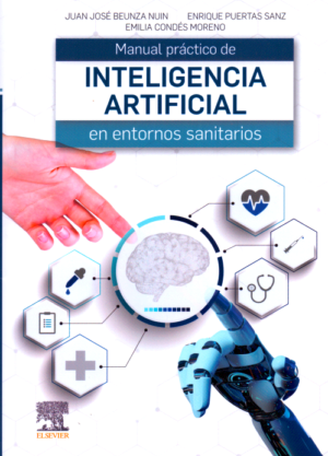 Manual práctico de inteligencia artificial en entornos sanitarios