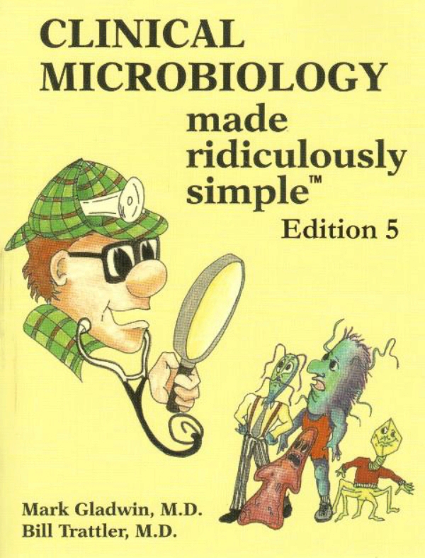 Clinical Microbiology Made Ridiculously Simple en LALEO