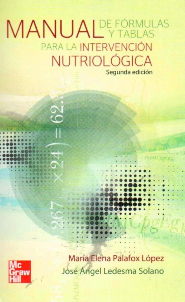 Manual de formulas y tablas para la intervención nutriológica en LALEO