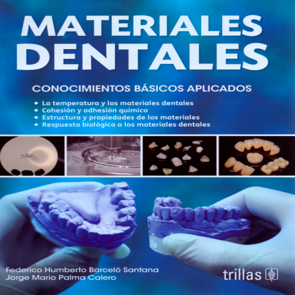 Materiales Dentales. Conocimientos Básicos Aplicados En LALEO