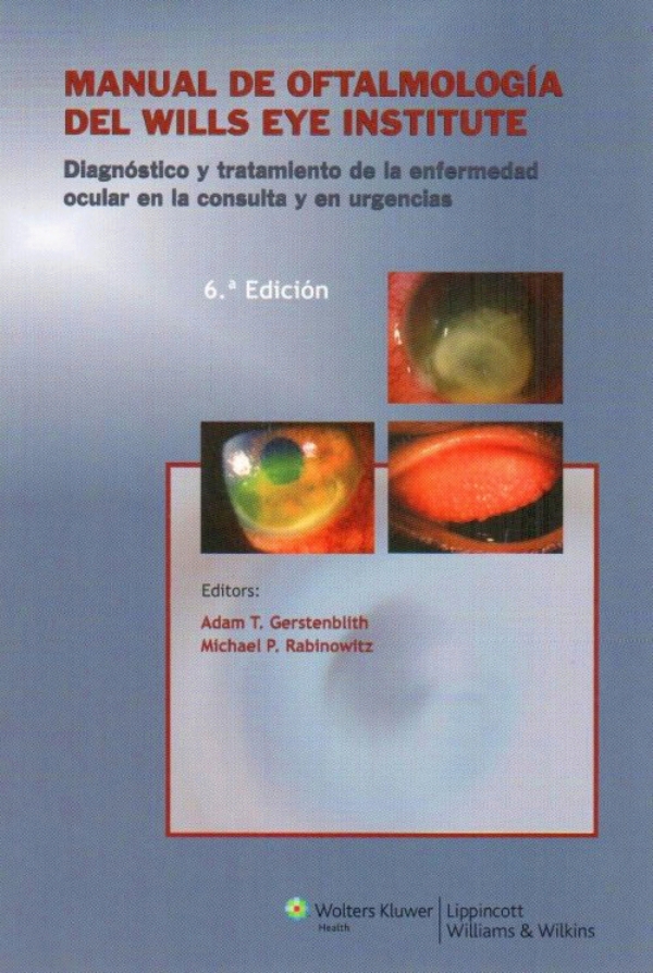 Manual de oftalmología del Wills Eye Institute. Diagnóstico y ...