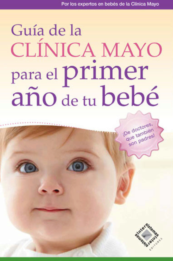 Guia De La Clinica Mayo Para El Primer Ano De Tu Bebe By Clinica Mayo Hot Sex Picture Guia De La Clinica Mayo Para El Primer Ano De Tu Bebe By Clinica Mayo Hot Sex Picture