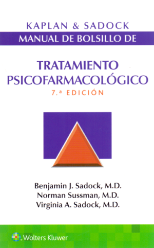 Kaplan & Sadock. Manual de bolsillo de tratamiento psicofarmacológico