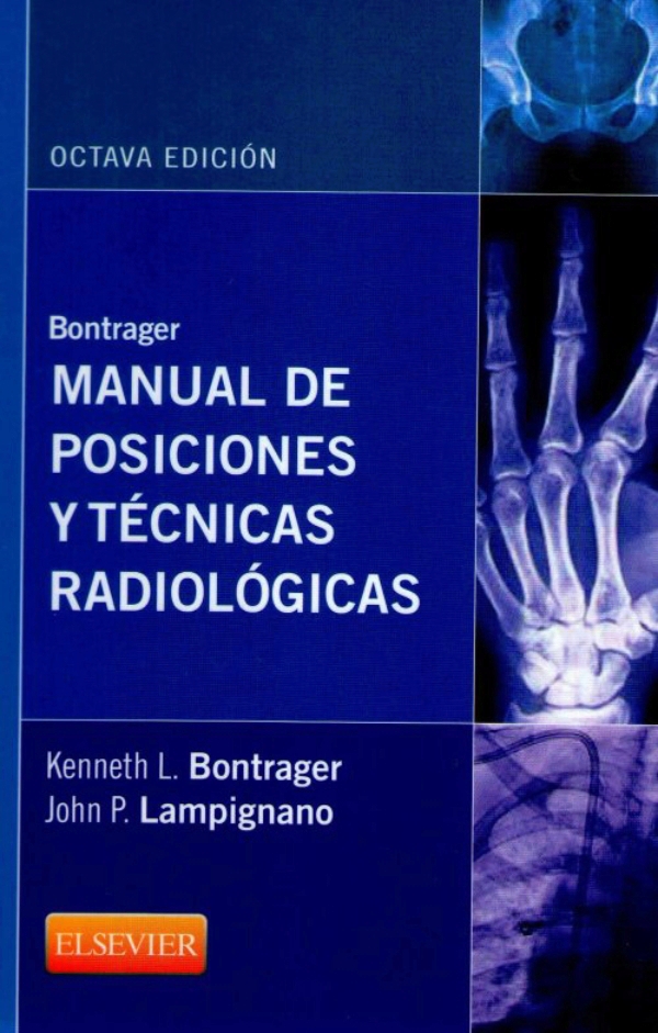 Manual De Posiciones Y Técnicas Radiológicas En Laleo 7953