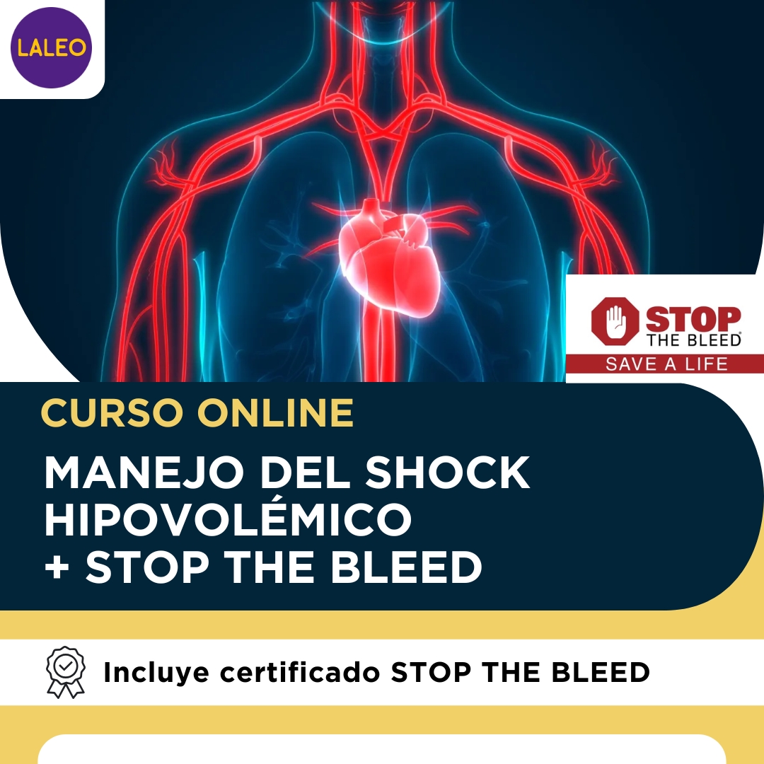 Manejo del Shock Hipovolémico + Stop the Bleed en LALEO