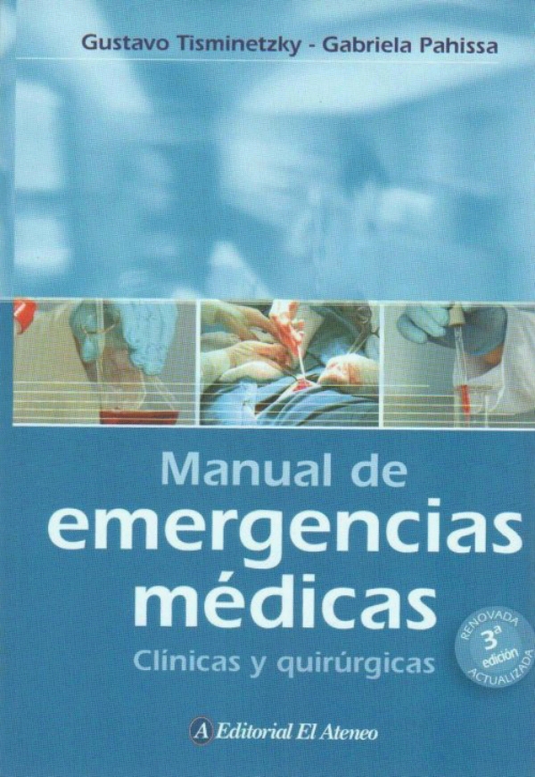 Tisminetzky. Manual De Emergencias Medicas Clínicas Y Quirúrgicas En LALEO